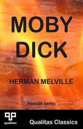 Moby Dick (Qualitas Classics) (Qualitas Classics Fireside Series) by Herman Melville Paperback Book
