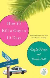 How to Kill a Guy in 10 Days by Kayla Perrin Paperback Book