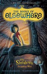 The Books of Elsewhere: Volume 1 by Jacqueline West Paperback Book