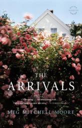 The Arrivals by Meg Mitchell Moore Paperback Book