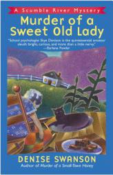 Murder of a Sweet Old Lady by Denise Swanson Paperback Book