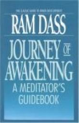 Journey of Awakening: A Meditator's Guidebook by Ram Paperback Book