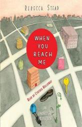 When You Reach Me by Rebecca Stead Paperback Book