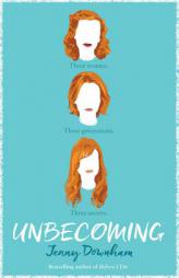 Unbecoming by Jenny Downham Paperback Book