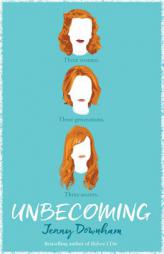 Unbecoming by Jenny Downham Paperback Book