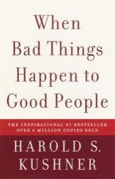 When Bad Things Happen to Good People by Harold S. Kushner Paperback Book