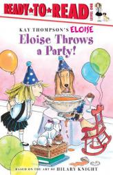 Eloise Throws a Party! (Eloise Ready-to-Read) by Tammie Lyon Paperback Book