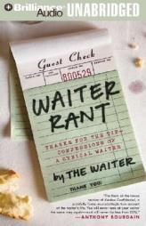 Waiter Rant: Thanks for the Tip - Confessions of a Cynical Waiter by The Waiter Paperback Book