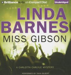 Miss Gibson (Carlotta Carlyle) by Linda Barnes Paperback Book