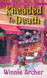 Kneaded to Death by Winnie Archer Paperback Book