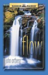 Flow by John Ortberg Paperback Book