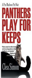 Panthers Play for Keeps: A Pru Marlowe Pet Mystery (Pru Marlowe Pet Mysteries) by Clea Simon Paperback Book