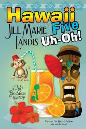 Hawaii Five Uh-Oh by Jill Marie Landis Paperback Book