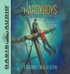 The Battle of Bayport (Hardy Boys Adventures) by Franklin W. Dixon Paperback Book