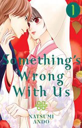 Something's Wrong with Us 1 by Natsumi Ando Paperback Book