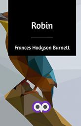Robin by Frances Hodgson Burnett Paperback Book
