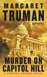 Murder on Capitol Hill: A Capital Crimes Novel by Margaret Truman Paperback Book