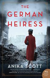 The German Heiress: A Novel by Anika Scott Paperback Book