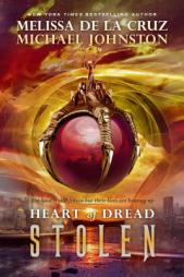 Stolen (Heart of Dread) by Melissa de La Cruz Paperback Book