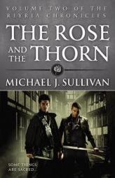 The Rose and the Thorn by Michael J. Sullivan Paperback Book