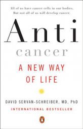 Anticancer: A New Way of Life by David Servan-Schreiber Paperback Book
