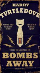 Bombs Away: The Hot War (Hot War, The) by Harry Turtledove Paperback Book