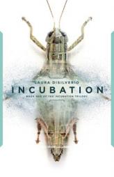 Incubation (The Incubation Trilogy) (Volume 1) by Laura DiSilverio Paperback Book