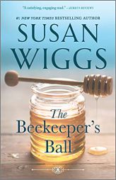 The Beekeeper's Ball (The Bella Vista Chronicles, 2) by Susan Wiggs Paperback Book