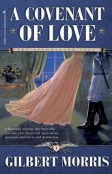 A Covenant of Love (Appamattox Saga, 1) by Gilbert Morris Paperback Book