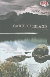 Caribou Island by David Vann Paperback Book