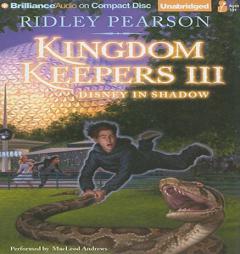 Kingdom Keepers III: Disney in Shadow (The Kingdom Keepers) by Ridley Pearson Paperback Book