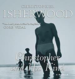 Christopher and His Kind by Christopher Isherwood Paperback Book