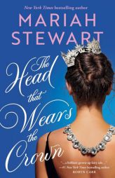 The Head That Wears the Crown by Mariah Stewart Paperback Book