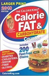 CalorieKing 2019 Larger Print Calorie, Fat & Carbohydrate Counter by Allan Borushek Paperback Book
