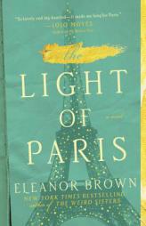 The Light of Paris by Eleanor Brown Paperback Book