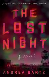 The Lost Night by Andrea Bartz Paperback Book