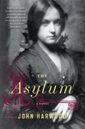 The Asylum by John Harwood Paperback Book