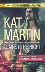 Against the Night & the Object of His Protection by Kat Martin Paperback Book