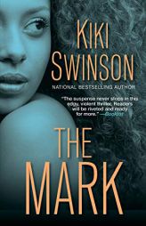 The Mark (The Score Series) by Kiki Swinson Paperback Book