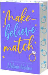 Make-Believe Match by Melanie Harlow Paperback Book