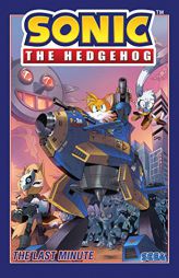Sonic the Hedgehog, Vol. 6: The Last Minute by Ian Flynn Paperback Book
