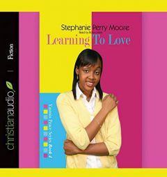 Learning to Love (The Yasmin Peace Series) by Stephanie Perry Moore Paperback Book