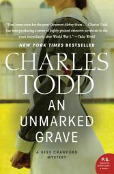 Unmarked Grave, An: A Bess Crawford Mystery (Bess Crawford Mysteries) by Charles Todd Paperback Book