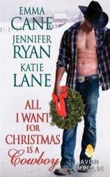 All I Want for Christmas Is a Cowboy by Jennifer Ryan Paperback Book