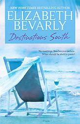 Destinations South by Elizabeth Bevarly Paperback Book
