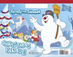Christmas Parade! (Frosty the Snowman) by Mary Man-Kong Paperback Book