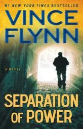Separation of Power (Mitch Rapp Novels) by Vince Flynn Paperback Book