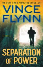 Separation of Power (Mitch Rapp Novels) by Vince Flynn Paperback Book