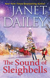 The Sound of Sleighbells (Frosted Firs Ranch) by Janet Dailey Paperback Book