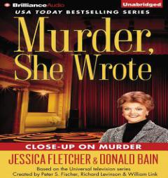 Murder, She Wrote: Close-Up on Murder by Jessica Fletcher Paperback Book
